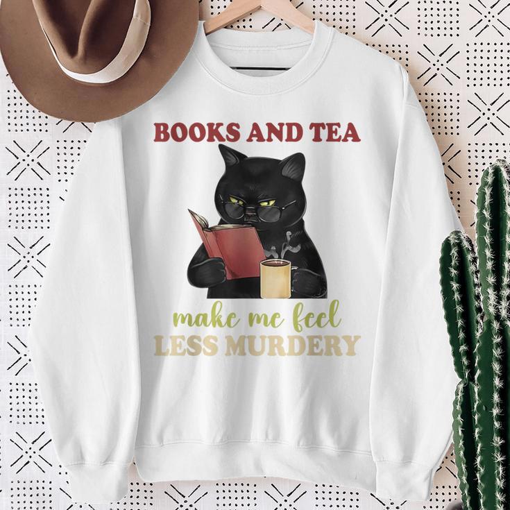 Cat Books And Tea Make Me Feel Less Murdery Quote Sweatshirt Gifts for Old Women