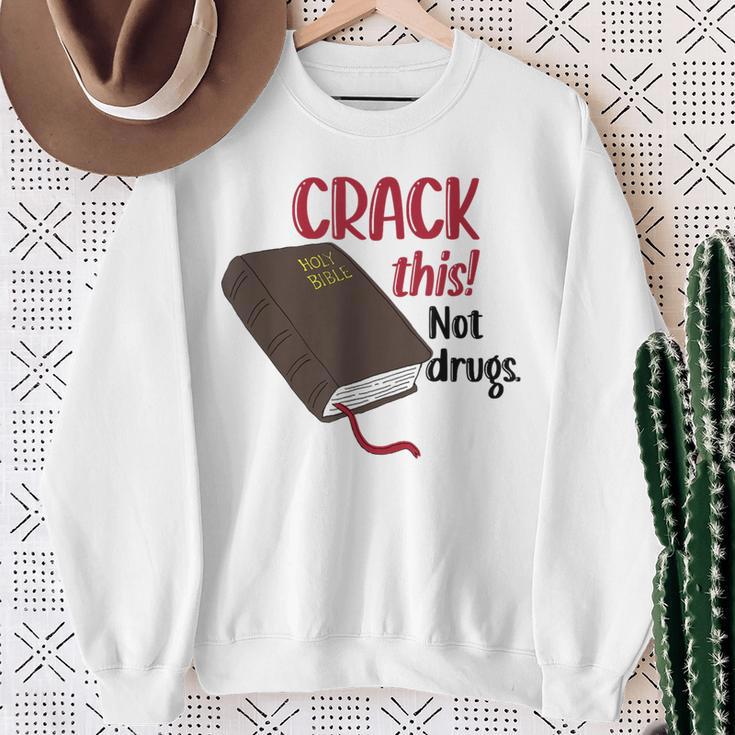 Christian Quote Holy Bible Crack This Book Not Drugs Sweatshirt Gifts for Old Women Christian Quote Holy Bible Crack This Book Not Drugs Sweatshirt Gifts for Old Women