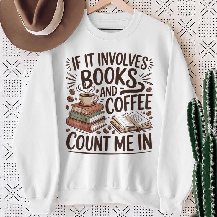 Coffee And Books Lover Quote Reading Enthusiast Sweatshirt Gifts for Old Women Coffee And Books Lover Quote Reading Enthusiast Sweatshirt Gifts for Old Women