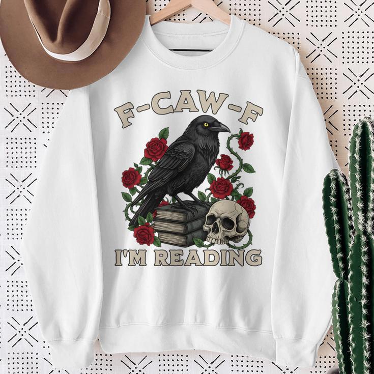 F-CAW-F I'm Reading Crow Book Lover Introvert Meme Sweatshirt Gifts for Old Women