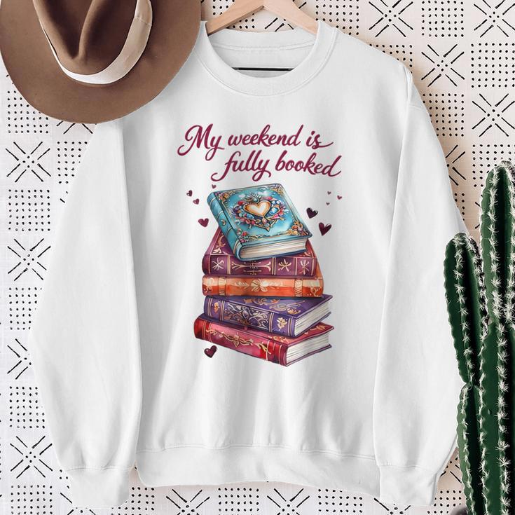 My Weekend Is Fully Booked Reading Quote Book Lover Humor Sweatshirt Gifts for Old Women My Weekend Is Fully Booked Reading Quote Book Lover Humor Sweatshirt Gifts for Old Women