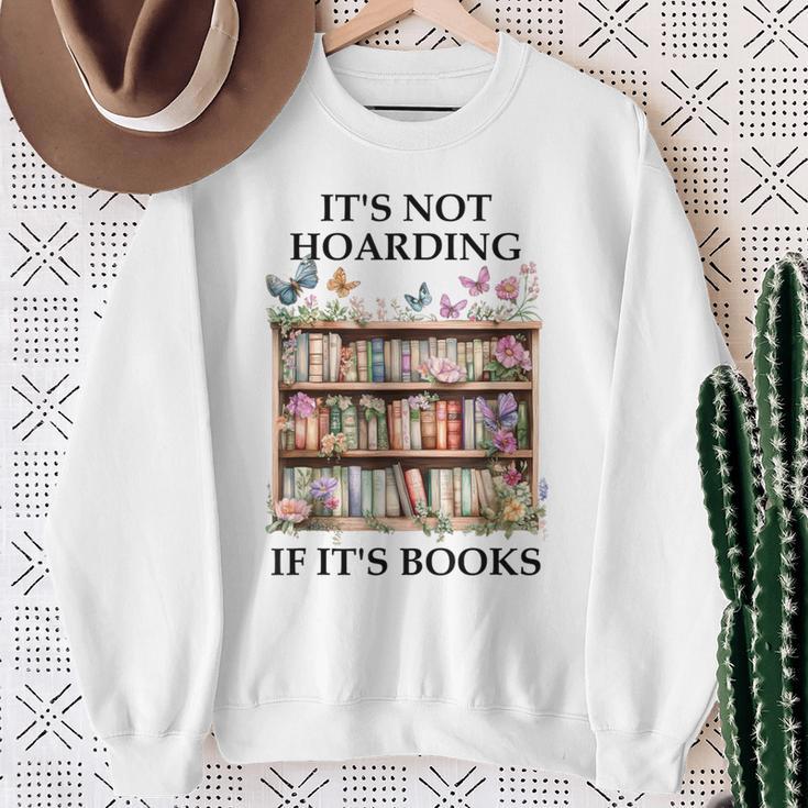 Its Not Hoarding If Its Books Butterfly Bookshelf Book Lover Sweatshirt Gifts for Old Women