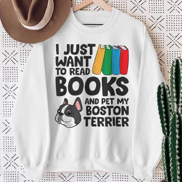 I Just Want To Read Books And Pet My Boston Terrier Sweatshirt Gifts for Old Women I Just Want To Read Books And Pet My Boston Terrier Sweatshirt Gifts for Old Women