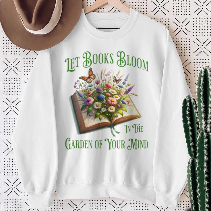 Let Books Bloom In The Garden Of Your Mind Floral Sweatshirt Gifts for Old Women