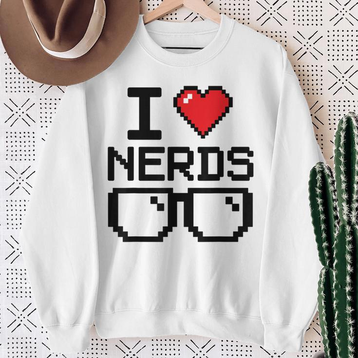 I Love Nerds For Science Or Book Lovers And Knowledge Geeks Sweatshirt Gifts for Old Women I Love Nerds For Science Or Book Lovers And Knowledge Geeks Sweatshirt Gifts for Old Women