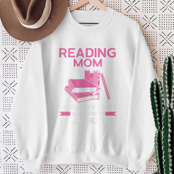 Never Mess With a Reading Mom Books Mother Sweatshirt Gifts for Old Women
