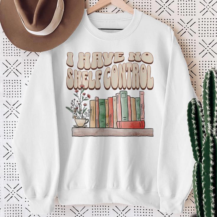 I Have No Shelf Control Bookworm Book Lover Reading Sweatshirt Gifts for Old Women I Have No Shelf Control Bookworm Book Lover Reading Sweatshirt Gifts for Old Women