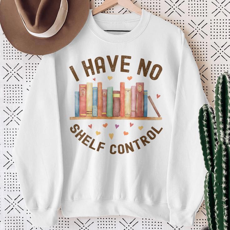 I Have No Shelf Control Librariancore Book Lover Sweatshirt Gifts for Old Women
