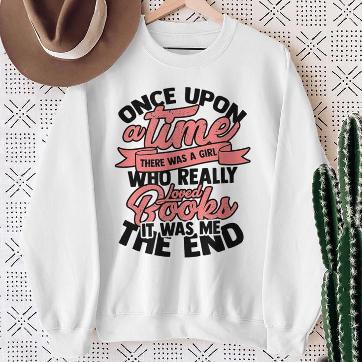 Once Upon a Time There Was a Girl Bookmark And Books Sweatshirt Gifts for Old Women