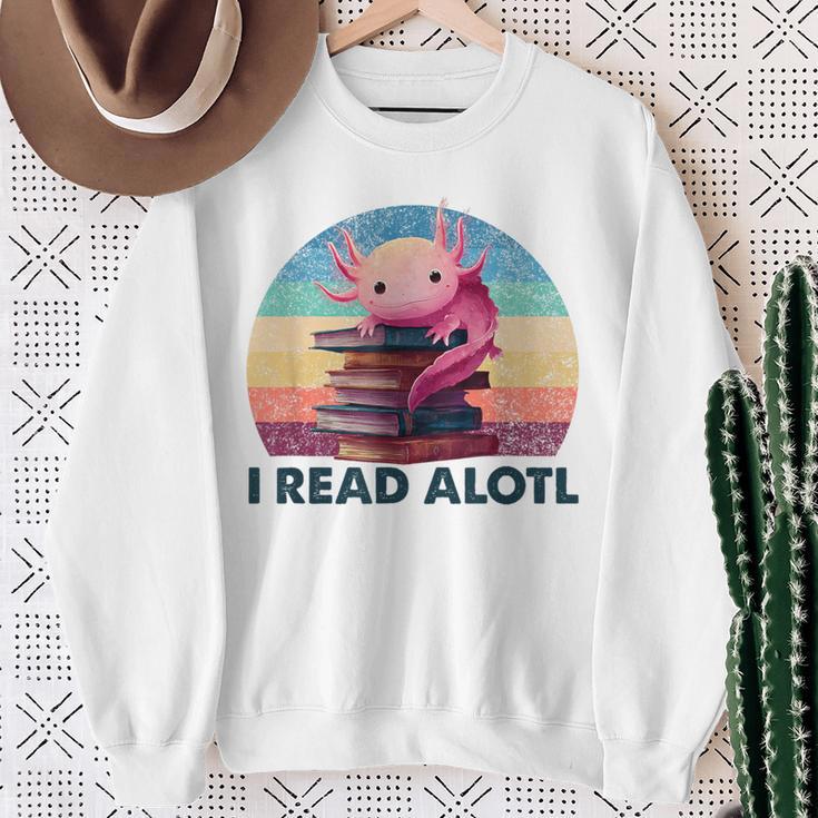 I Read A'Lotl Axolotl Book Lover Librarian Reading Readers Sweatshirt Gifts for Old Women