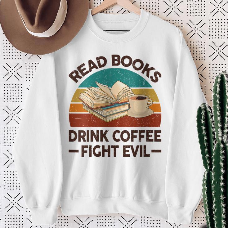Read Book Drink Coffee Fight Evil Reading Teacher Sweatshirt Gifts for Old Women