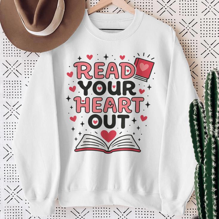 Read Your Heart Out Love Book Valentine Teacher Bookworm Sweatshirt Gifts for Old Women