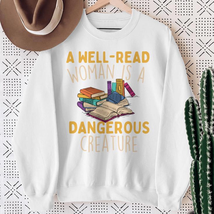 A Well Read Woman Is A Dangerous Creature Book Reader Sweatshirt Gifts for Old Women