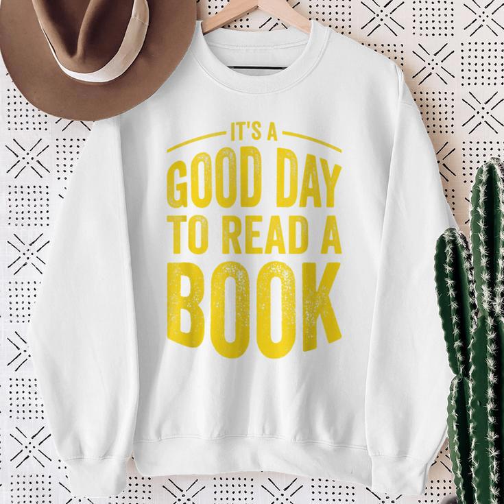 Reading Teacher Bookworm Its A Good Day To Read A Book Sweatshirt Gifts for Old Women