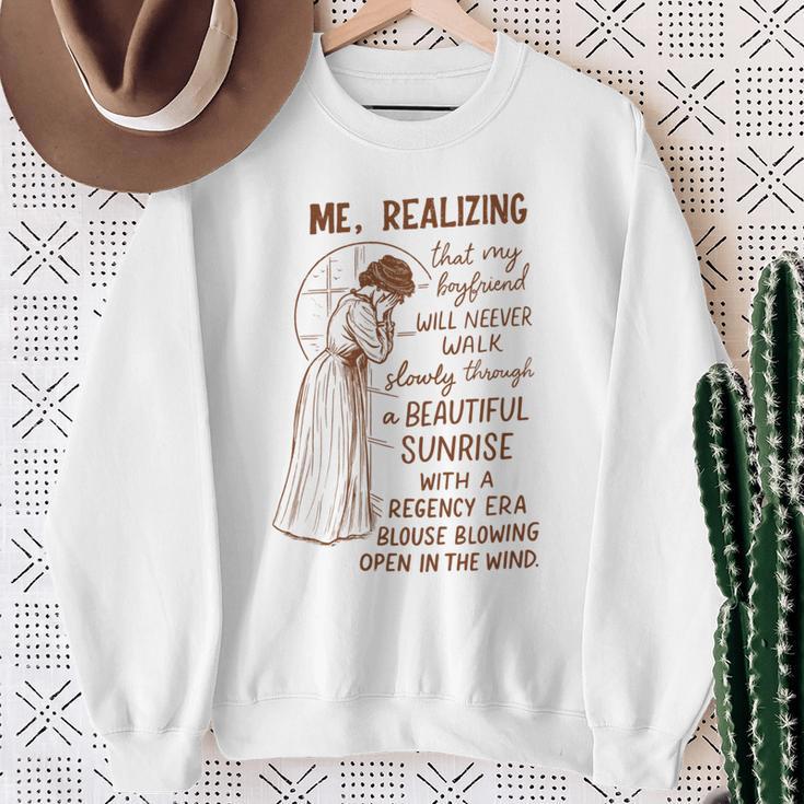 Romance Book Reader Bookish Me Realizing That My Boyfriend Sweatshirt Gifts for Old Women