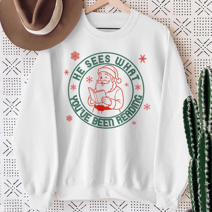 He Sees What You'Ve Been Reading Christmas Book Lover Shirt Sweatshirt Gifts for Old Women He Sees What You'Ve Been Reading Christmas Book Lover Shirt Sweatshirt Gifts for Old Women