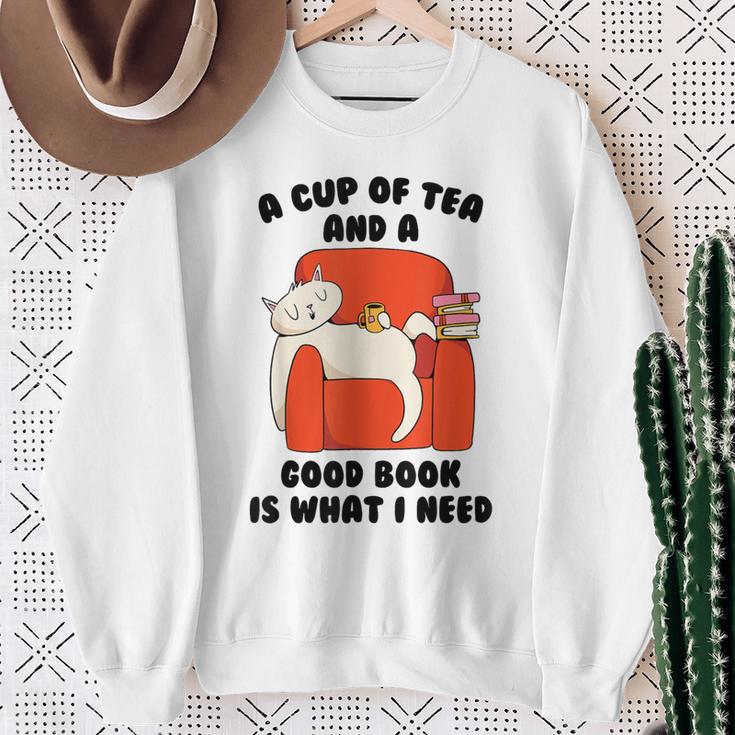 Tea A Cup Of Tea And A Good Book Is What I Need Cat Men Women Kids Sweatshirt Gifts for Old Women Tea A Cup Of Tea And A Good Book Is What I Need Cat Men Women Kids Sweatshirt Gifts for Old Women