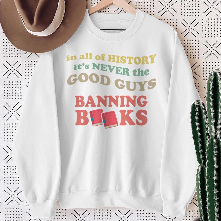 In All History It's Never Good Guys Banning Books Reading Sweatshirt Gifts for Old Women