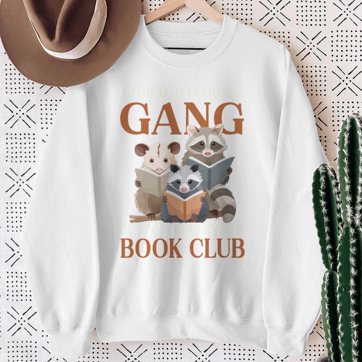 I Tried To Form A Gang But It Turned Into Book Club Sweatshirt Gifts for Old Women I Tried To Form A Gang But It Turned Into Book Club Sweatshirt Gifts for Old Women