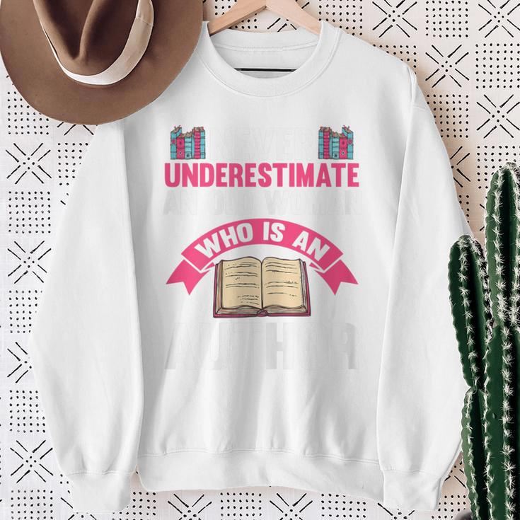 Never Underestimate An Old Woman Author Write Book Sweatshirt Gifts for Old Women Never Underestimate An Old Woman Author Write Book Sweatshirt Gifts for Old Women