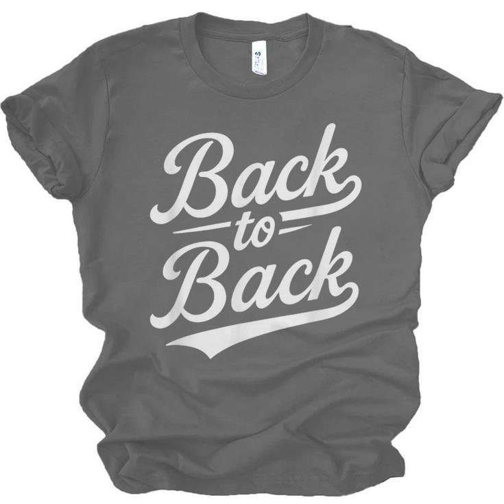 Back To Back For Boys Girls Men Women Baseball Unisex Jersey T-Shirt