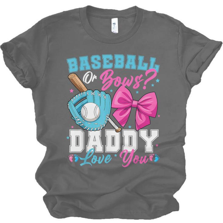 Baseball Or Bows Daddy Loves You Gender Reveal Family Unisex Jersey T-Shirt Baseball Or Bows Daddy Loves You Gender Reveal Family Unisex Jersey T-Shirt
