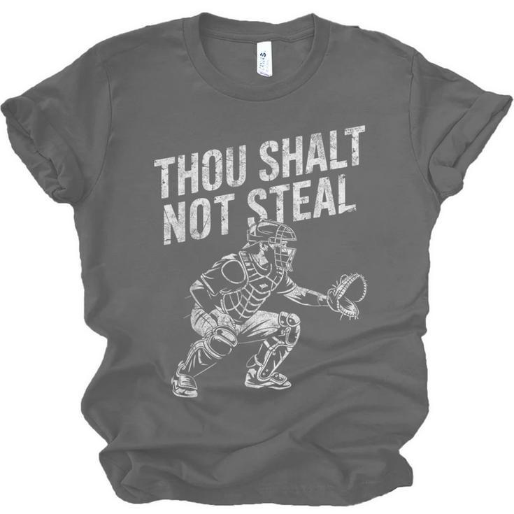 Baseball Player Catcher Thou Shalt Not Steal Coach Baseball Unisex Jersey T-Shirt