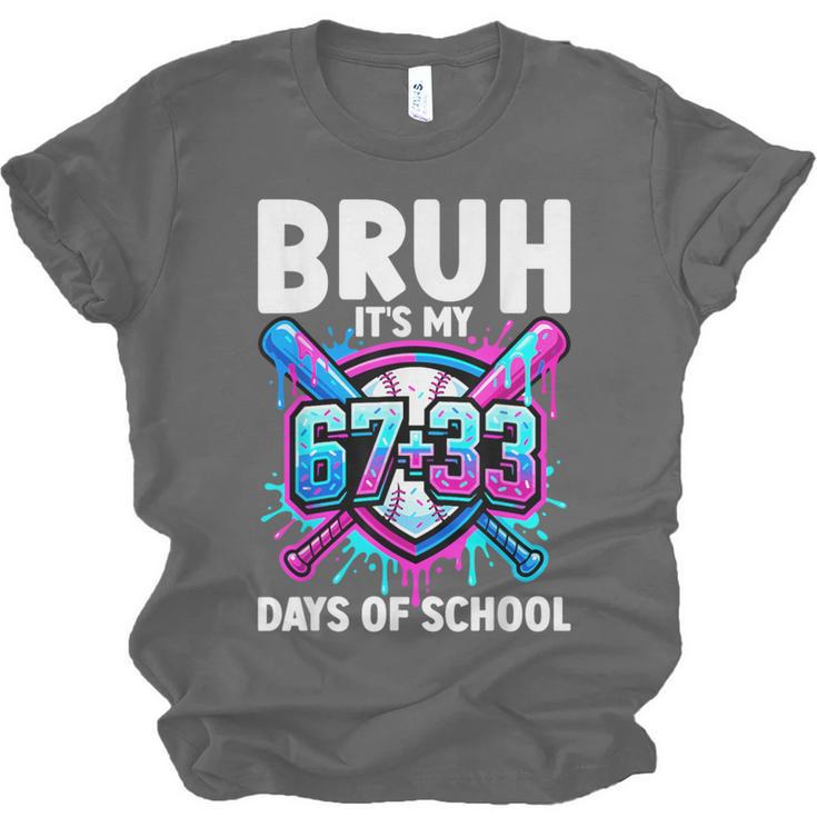 Bruh It's My 67 33 Days Of School Baseball 100 Days Smarter Unisex Jersey T-Shirt Bruh It's My 67 33 Days Of School Baseball 100 Days Smarter Unisex Jersey T-Shirt