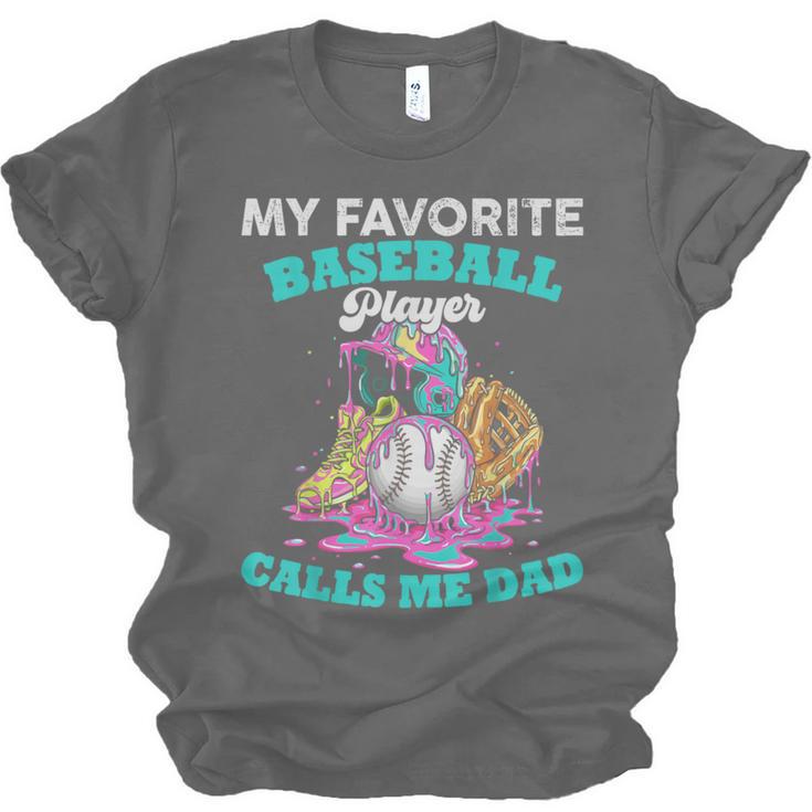 My Favorite Baseball Player Calls Me Dad Ice Cream Drip Unisex Jersey T-Shirt