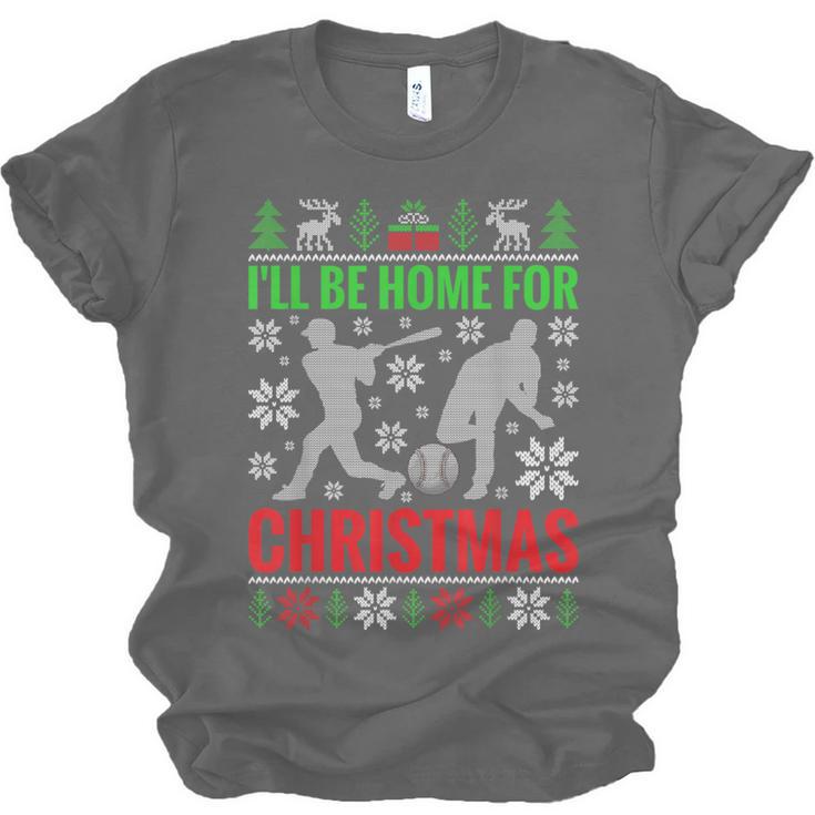 I'Ll Be Home For Christmas Baseball Xmas Unisex Jersey T-Shirt I'Ll Be Home For Christmas Baseball Xmas Unisex Jersey T-Shirt