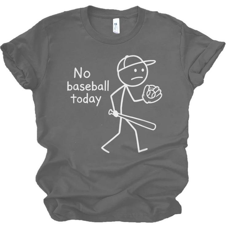 No Baseball Game Today Sad Stickfigure Baseball Player Unisex Jersey T-Shirt No Baseball Game Today Sad Stickfigure Baseball Player Unisex Jersey T-Shirt