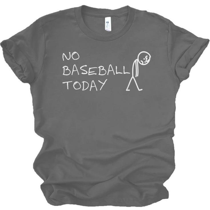 No Baseball Today Sad Stickman Sports Fan Unisex Jersey T-Shirt