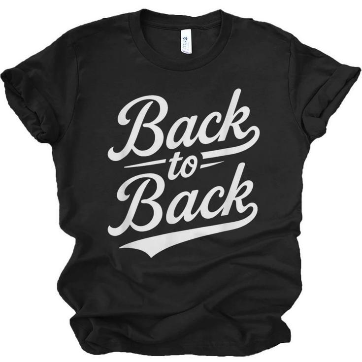 Back To Back For Boys Girls Men Women Baseball Unisex Jersey T-Shirt