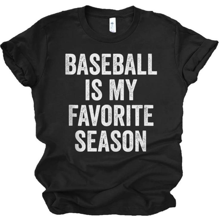 Baseball Is My Favorite Season Baseball Player Unisex Jersey T-Shirt