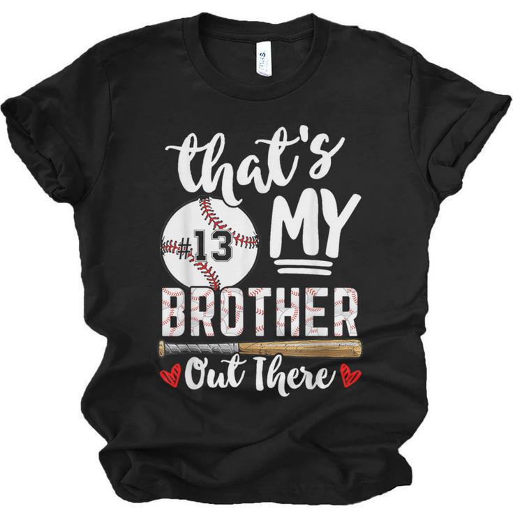 Baseball Jersey Number 13 That's My Brother Out There Unisex Jersey T-Shirt