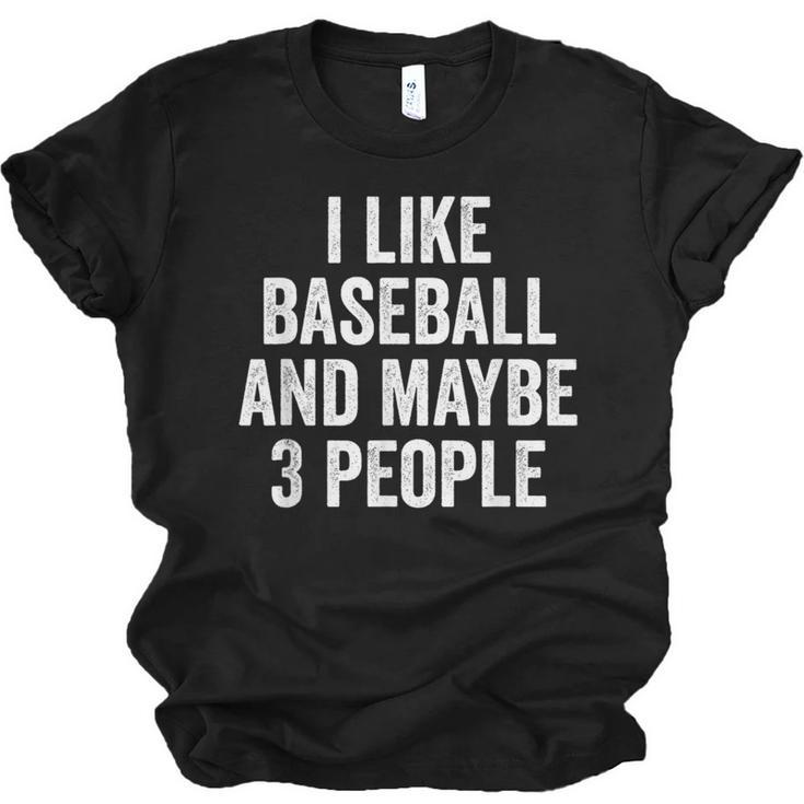 I Like Baseball And Maybe 3 People Baseball Player Unisex Jersey T-Shirt