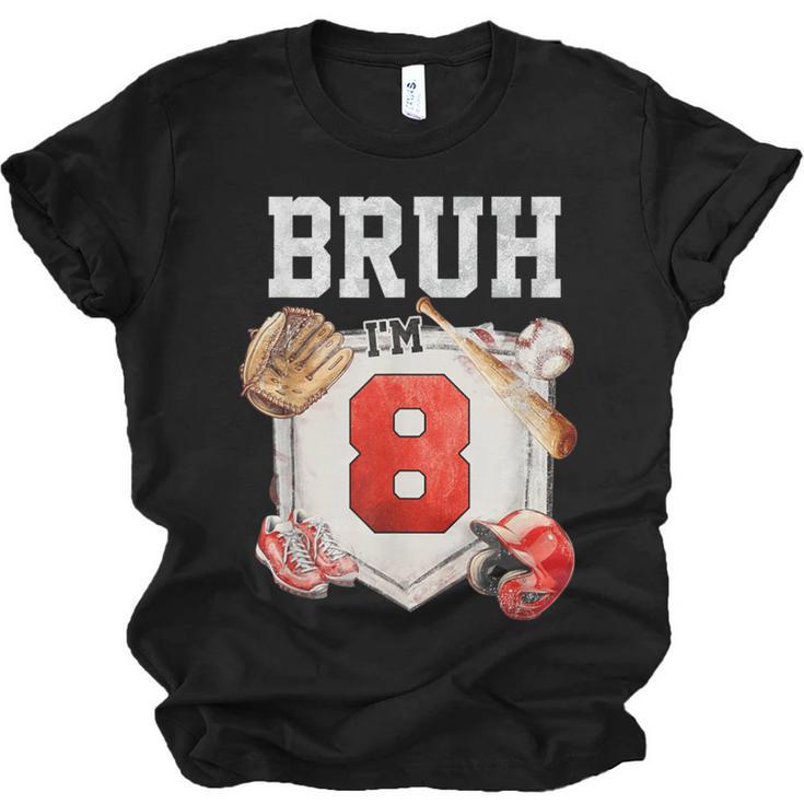 Bruh I'm 8 Baseball 8th Birthday Sports 8 Year Old Boy Unisex Jersey T-Shirt