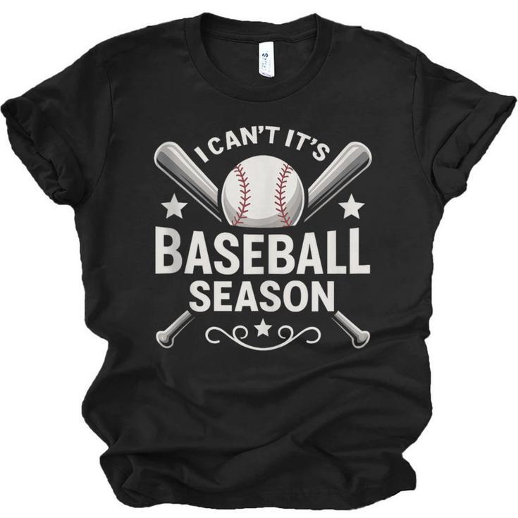 I Can't It's Baseball Season Unisex Jersey T-Shirt