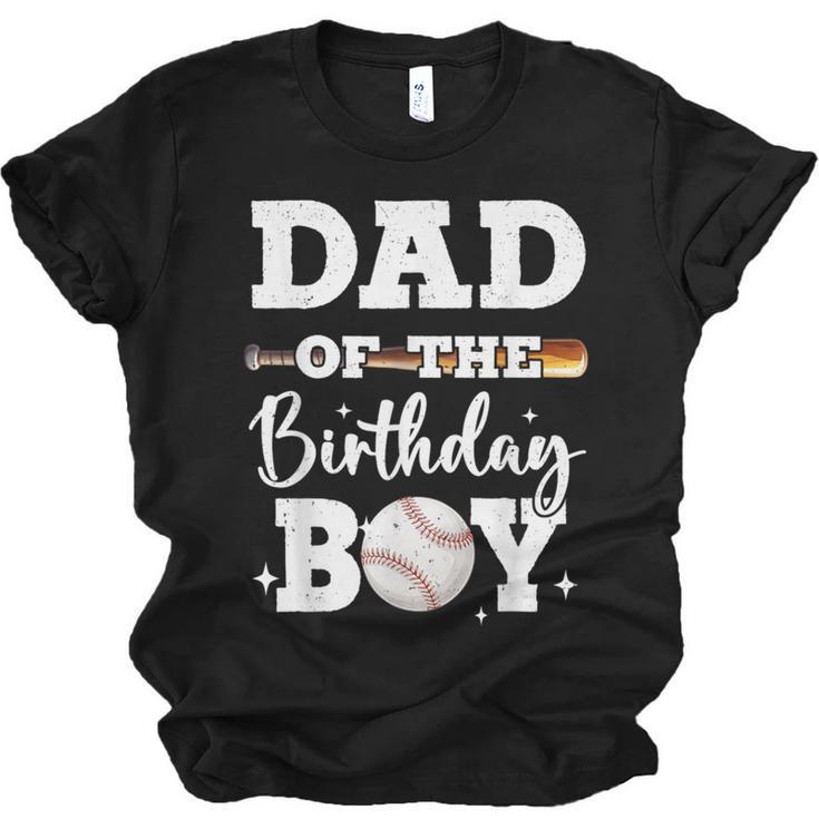 Dad Of The Birthday Boy Baseball Bday Family Unisex Jersey T-Shirt