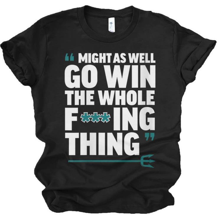 Might As Well Go Win The Whole Thing Baseball Apparel Unisex Jersey T-Shirt