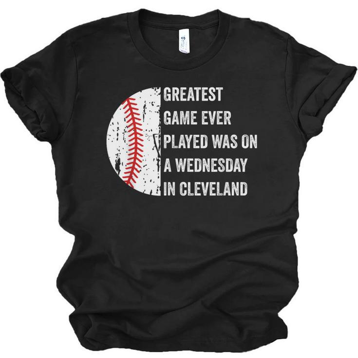 Greatest Game Ever Played Was In Cleveland 2016 Baseball Unisex Jersey T-Shirt
