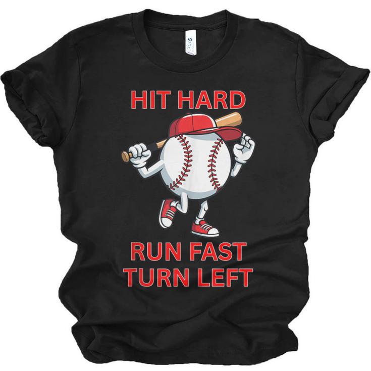 Hit Hard Run Fast Turn Left Baseball Player Unisex Jersey T-Shirt