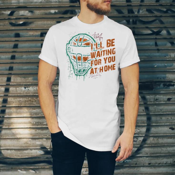 Baseball Catcher Waiting At Home Aggressive Player Quote Unisex Jersey T-Shirt