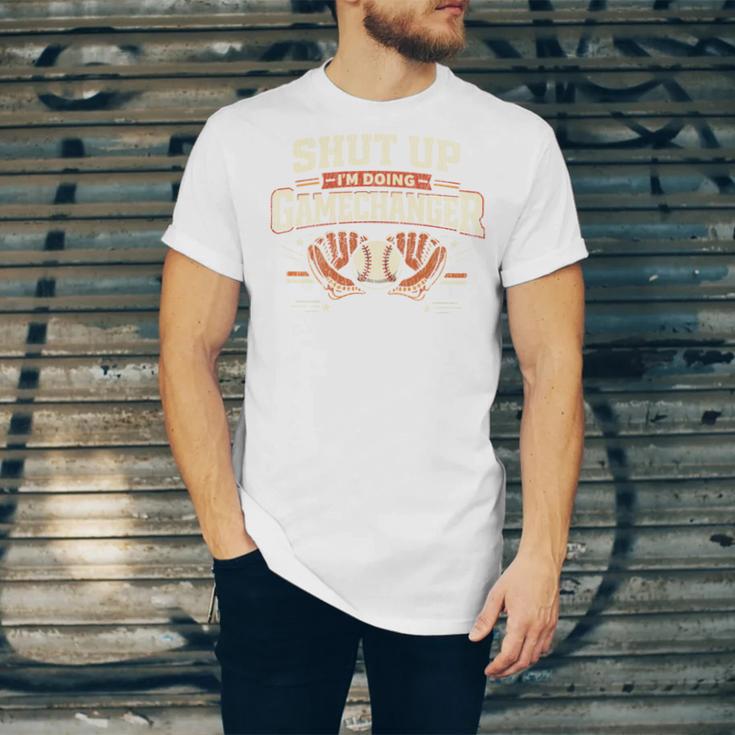 Baseball Fan Vintage Batter Shut Up I'm Doing Gamechanger Unisex Jersey T-Shirt
