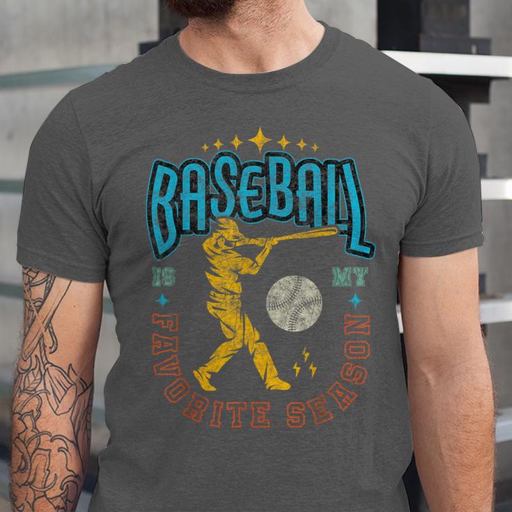 Baseball Is My Favorite Season Player Coach Fan Game Day Unisex Jersey T-Shirt