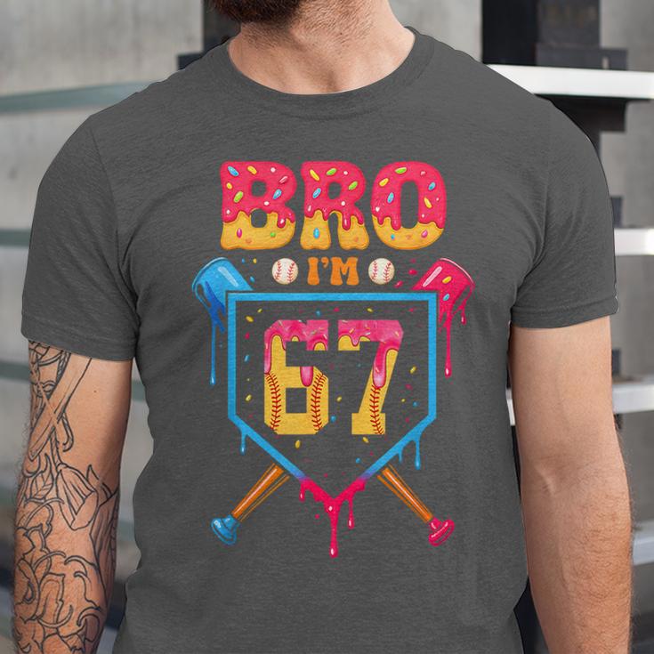 Bro I’m 67 Baseball Drip Number 67 Player 67th Birthday Unisex Jersey T-Shirt