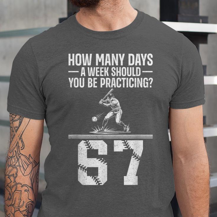 How Many Days A Week 6 7 67 Meme Baseball Humor Unisex Jersey T-Shirt How Many Days A Week 6 7 67 Meme Baseball Humor Unisex Jersey T-Shirt