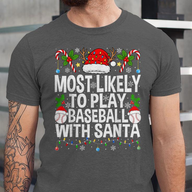 Most Likely To Play Baseball With Santa Christmas Baseball Unisex Jersey T-Shirt