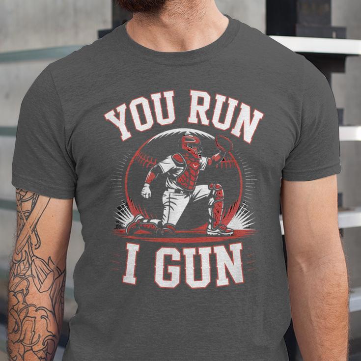 You Run I Gun Baseball Catcher Softball Player Unisex Jersey T-Shirt