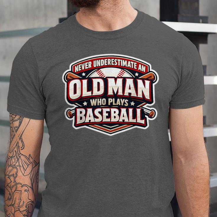 Never Underestimate An Old Man Who Plays Baseball Unisex Jersey T-Shirt Never Underestimate An Old Man Who Plays Baseball Unisex Jersey T-Shirt